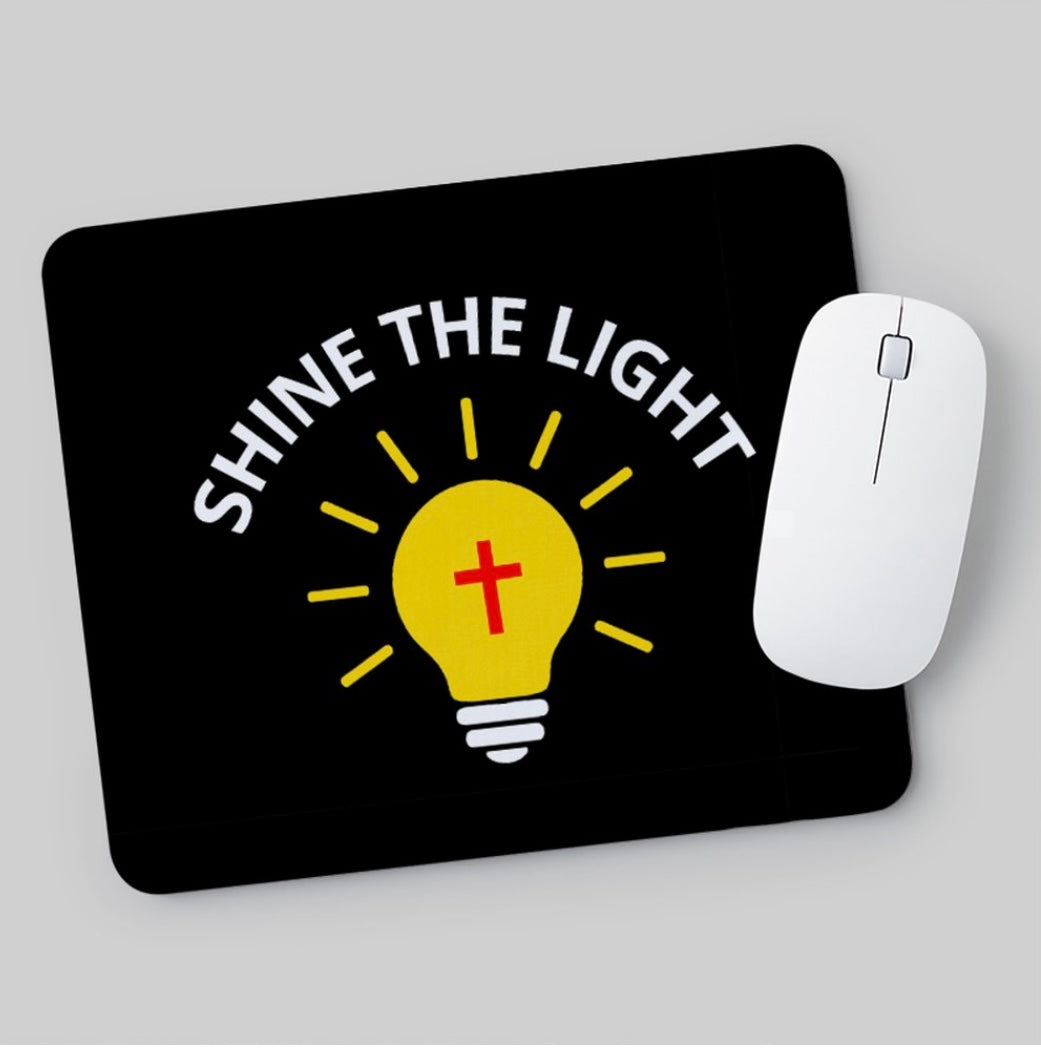 Shine The Light Mouse Pad